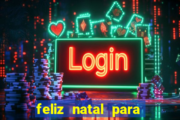 feliz natal para imprimir e recortar